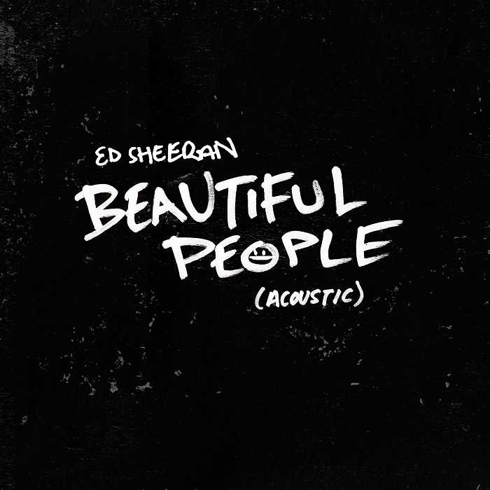 Ed Sheeran - Beautiful People (Acoustic)